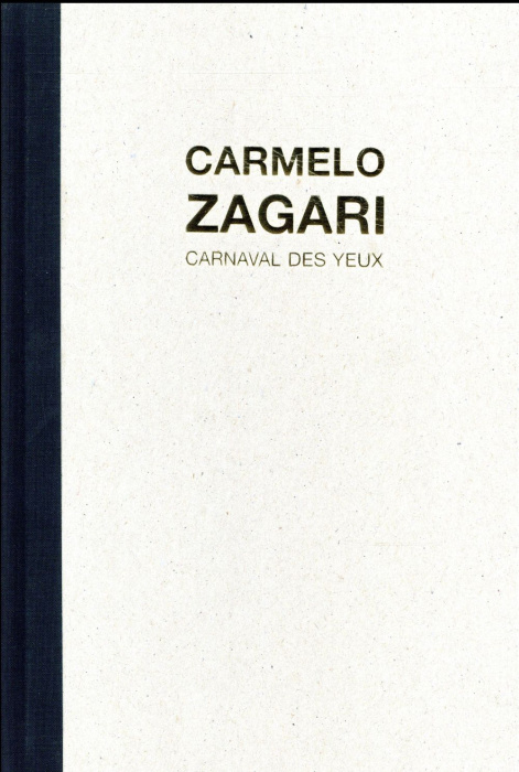 Emprunter CARMELO ZAGARI LE CARNAVAL DES YEUX livre