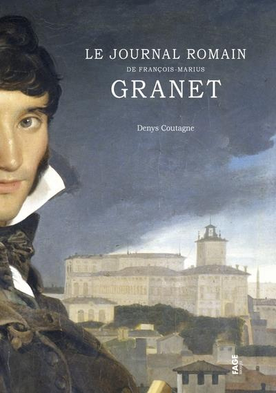 Emprunter Le Journal romain de François-Marius Granet livre