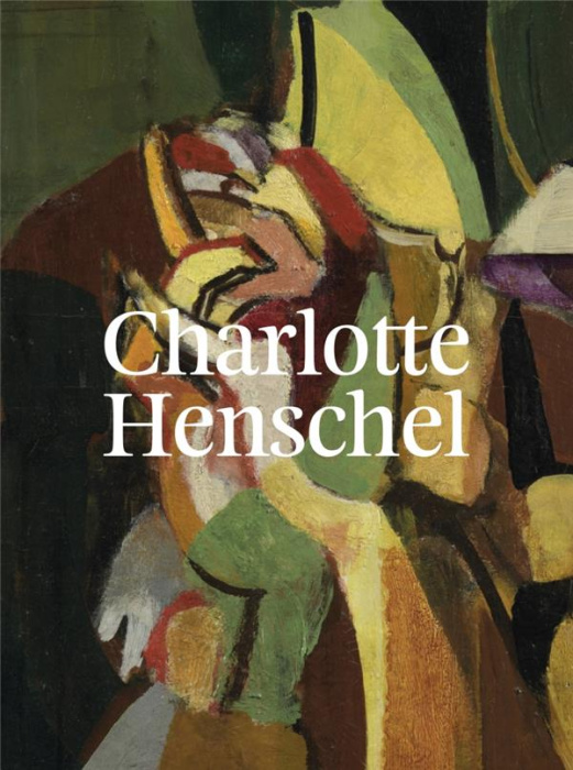 Emprunter Charlotte Henschel. 1892-1985 livre
