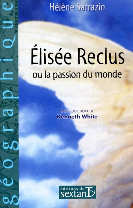 Emprunter Elisée Reclus ou la passion du monde livre