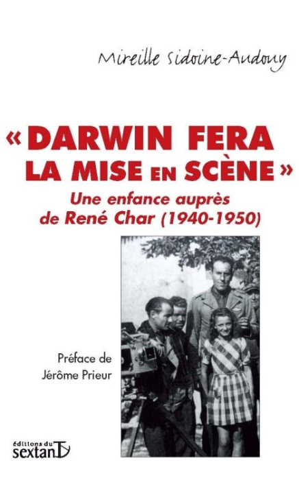 Emprunter Darwin fera la mise en scène. Une enfance auprès de René Char (1940-1950) livre