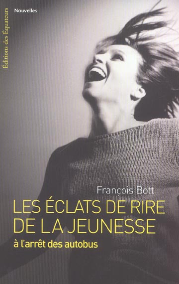 Emprunter Les éclats de rire de la jeunesse à l'arrêt des autobus livre