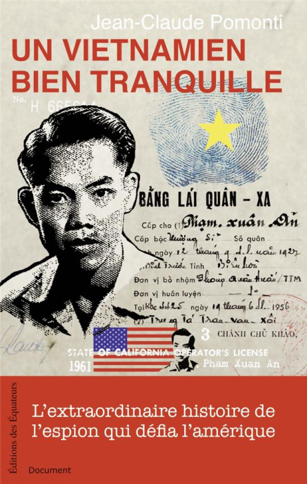 Emprunter Un Vietnamien bien tranquille. L'extraordinaire histoire de l'espion qui défia l'Amérique livre