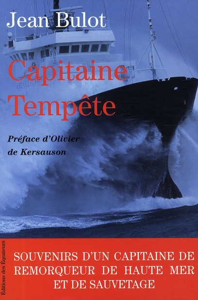 Emprunter Capitaine Tempête. Souvenirs d'un capitaine de remorqueur de haute mer et de sauvetage livre