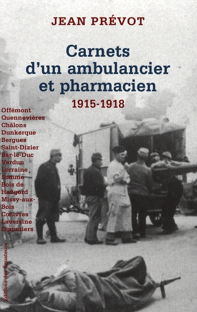Emprunter Carnet d'un ambulancier et pharmacien. De la bataille de Quennevières aux combats du Soissonnais 191 livre