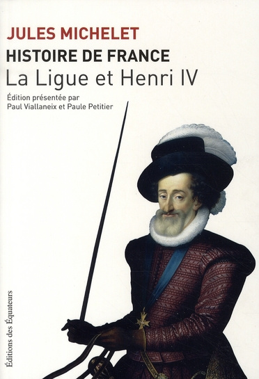 Emprunter Histoire de France. Tome 10, La Ligue et Henri IV livre
