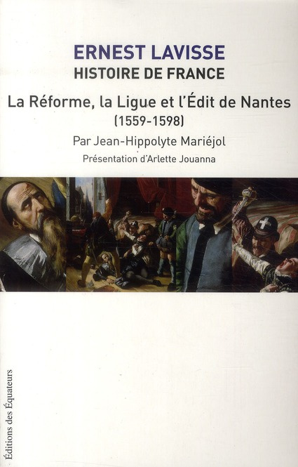 Emprunter Histoire de France. Tome 11, La Réforme, la Ligue et l'Edit de Nantes (1559-1598) livre