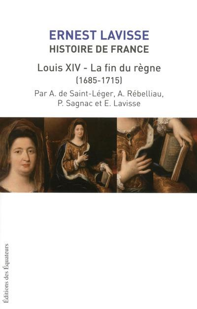Emprunter Histoire de France depuis les origines jusqu'à la Révolution. Tome 15, Louis XIV, la fin du règne (1 livre