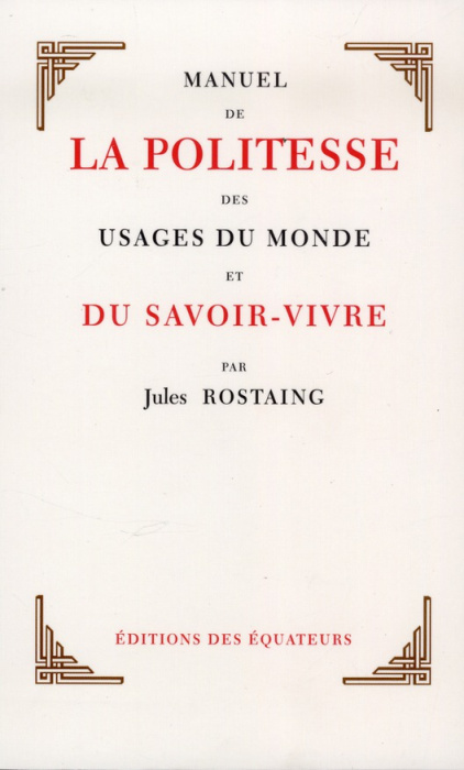 Emprunter Manuel de la politesse des usages du monde et du savoir-vivre livre