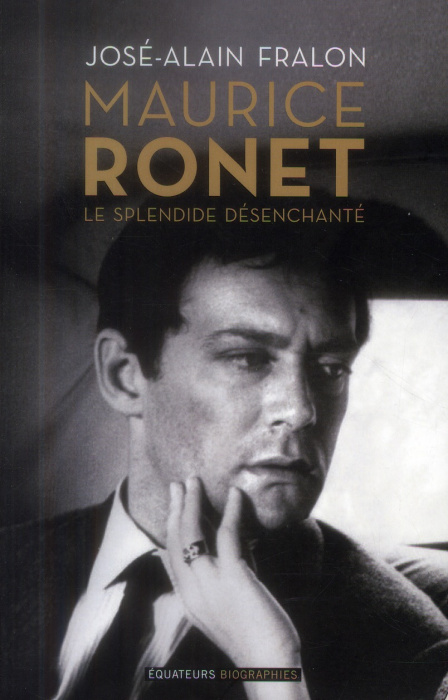 Emprunter Maurice Ronet, le splendide désenchanté livre