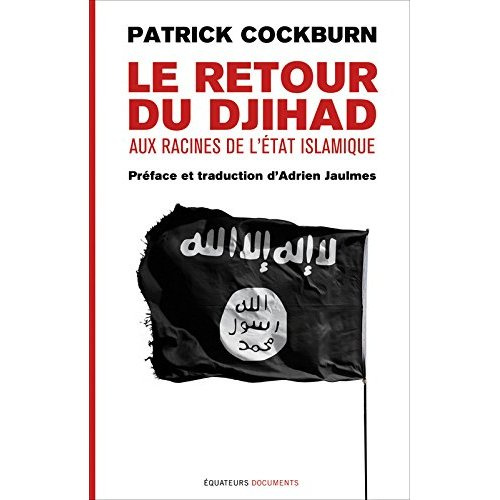 Emprunter Le retour des djihadstes. Aux racines de l'Etat islamique livre