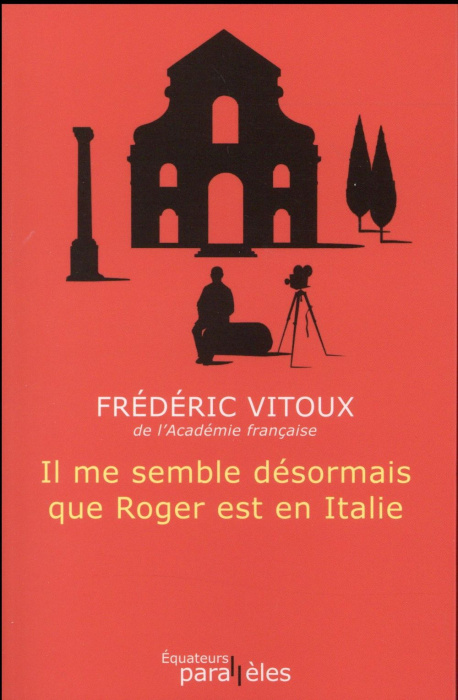 Emprunter Il me semble désormais que Roger est en Italie livre