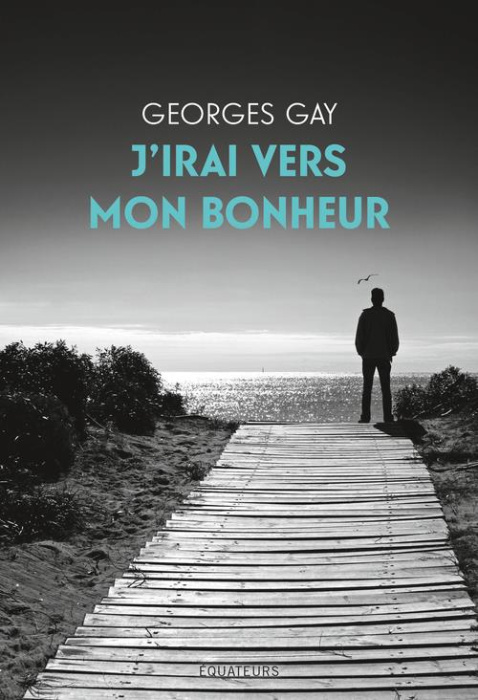 Emprunter J'irai vers mon bonheur livre