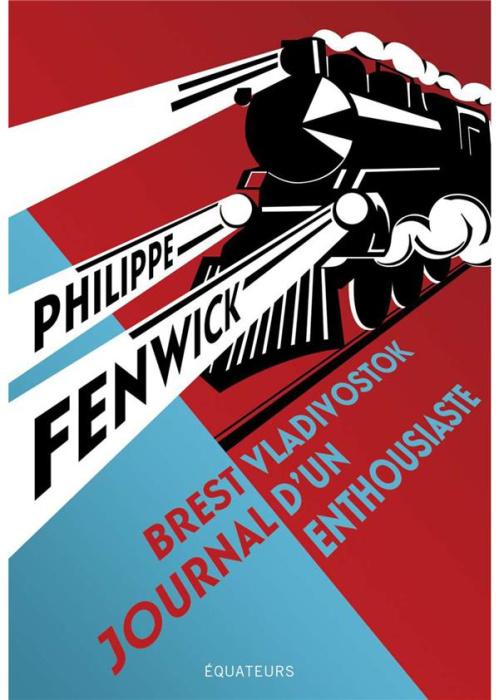 Emprunter Brest-Vladivostok. Journal d'un enthousiaste livre