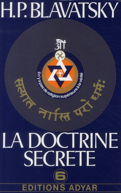 Emprunter LA DOCTRINE SECRETE SYNTHESE DE LA SCIENCE, DE LA RELIGION ET DE LA PHILOSOPHIE. Volume 6, Miscellan livre