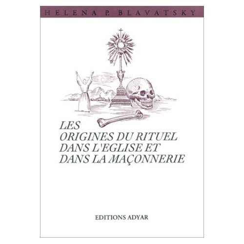 Emprunter Les origines du rituel dans l'Eglise et dans la franc-maçonnerie livre
