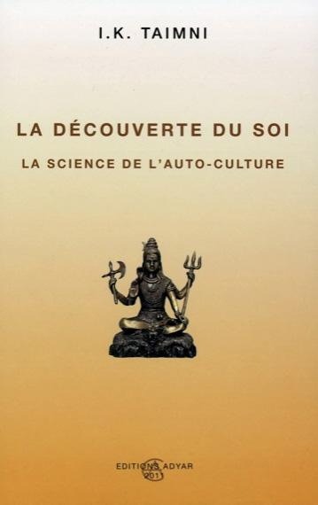 Emprunter La découverte du soi - La science de l'auto-culture livre