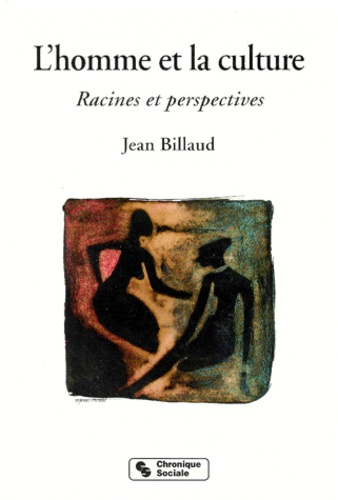 Emprunter L'HOMME ET LA CULTURE. Racines et perspectives livre