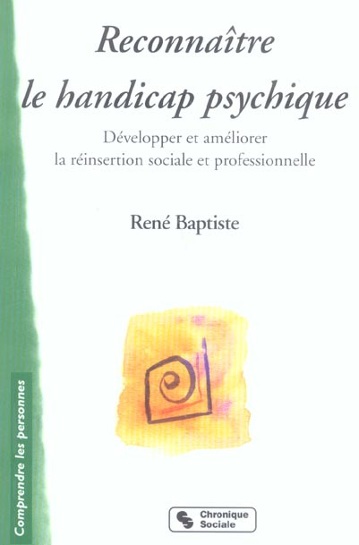 Emprunter Reconnaître le handicap psychique. Développer et améliorer la réinsertion sociale et professionnelle livre