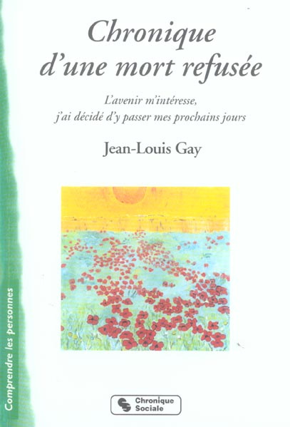 Emprunter Chroniques d'une mort refusée. 