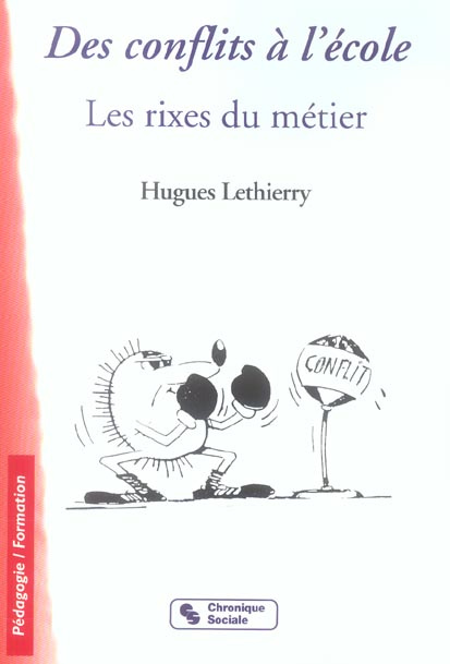 Emprunter Des conflits à l'école. Les rixes du métier livre