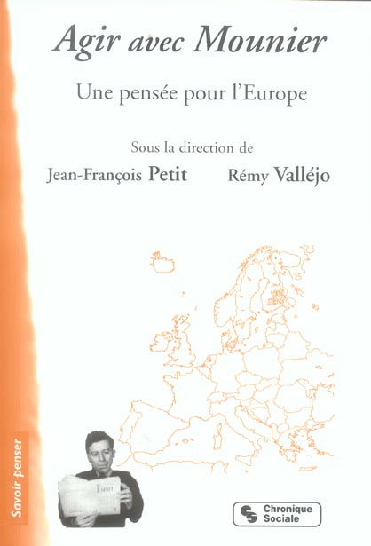 Emprunter Agir avec Mounier. Une pensée pour l'Europe livre