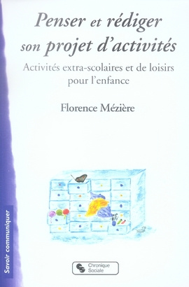 Emprunter Penser et rédiger son projet d'activités. Activités extra-scolaires et de loisirs pour l'enfance livre