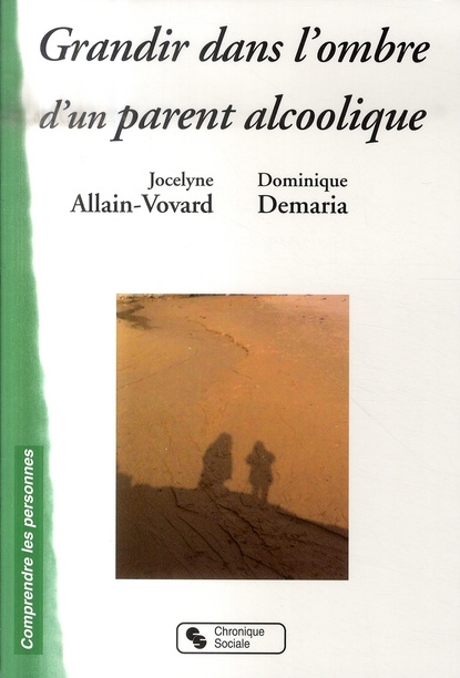 Emprunter Grandir dans l'ombre d'un parent alcoolique livre