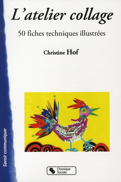 Emprunter L'atelier collage. 50 Fiches techniques illustrées livre