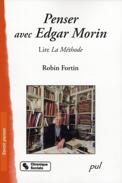 Emprunter Penser avec Edgar Morin. Lire La méthode livre