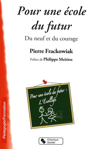 Emprunter Pour l'école du futur. Du neuf et du courage livre