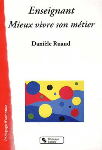 Emprunter Enseignant, mieux vivre son métier livre