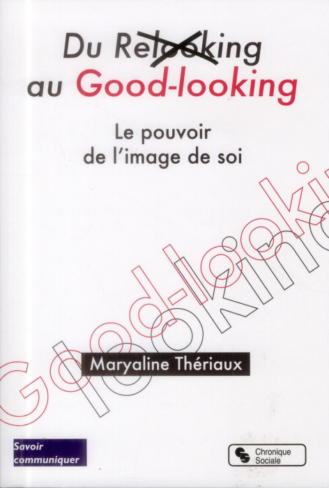 Emprunter Du Relooking au Good-looking. Le pouvoir de l'image de soi livre