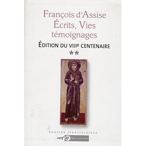 Emprunter FRANCOIS D'ASSISE ECRITS, VIES, TEMOIGNAGES livre