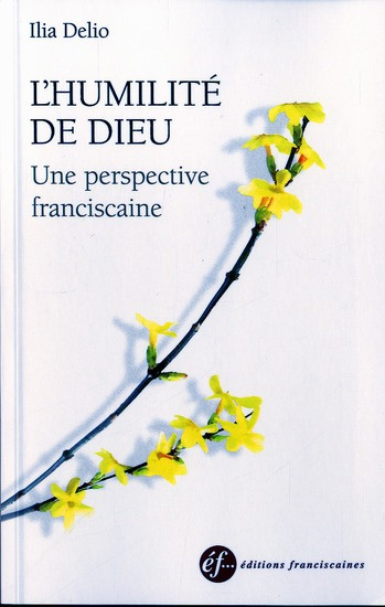 Emprunter L'humilité de Dieu / Une perspective fransiscaine livre
