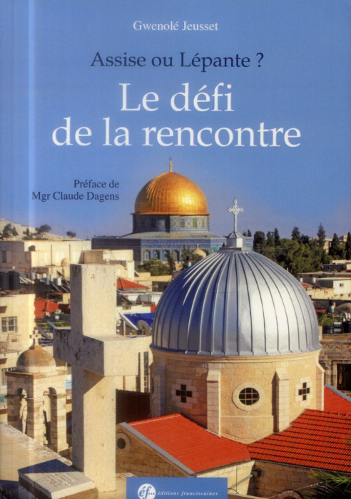 Emprunter ASSISE OU LEPANTE ? UN DEFI DE LA RENCONTRE livre