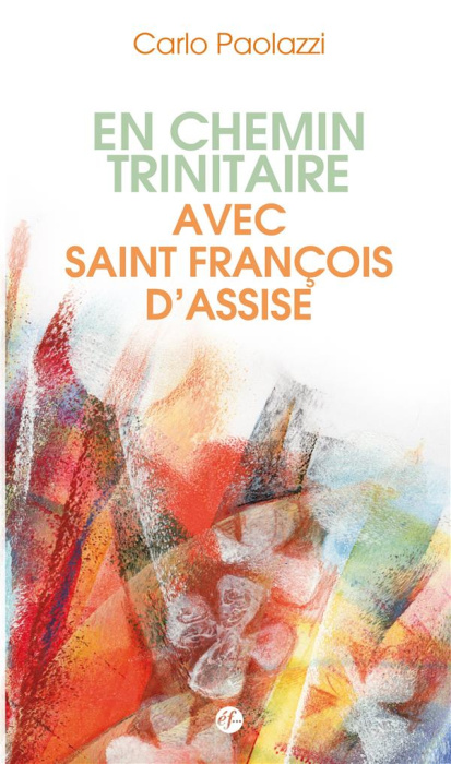 Emprunter EN CHEMIN TRINITAIRE AVEC SAINT FRANCOIS D'ASSISE livre