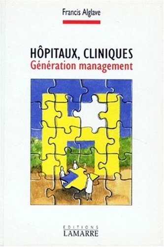 Emprunter HOPITAUX CLINIQUES GENERATION MANAGEMENT livre