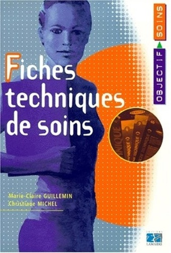 Emprunter FICHES TECHNIQUES DE SOINS COLLECTION OBJECTIF SOINS livre