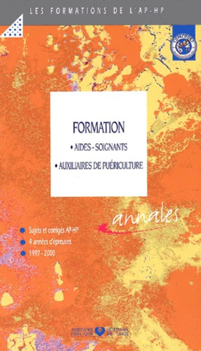 Emprunter FORMATION AIDES SOIGNANTS AUXILIAIRES DE PUERICULTURE SUJETS ET CORRIGES 4 ANNEES D EPREUVES 1997-20 livre