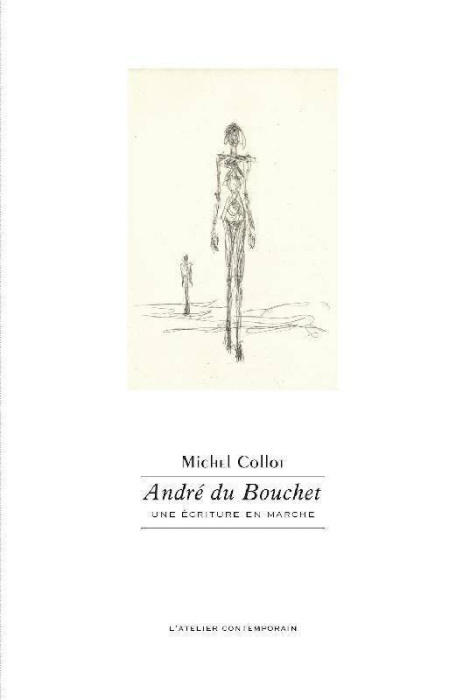 Emprunter André du Bouchet. Une écriture en marche livre