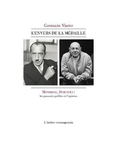 Emprunter L'envers de la médaille. Mondrian, Dubuffet : les pouvoirs publics et l'opinion livre