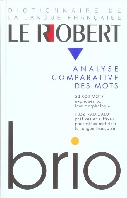 Emprunter Le Robert brio. Analyse des mots et régularités du lexique livre