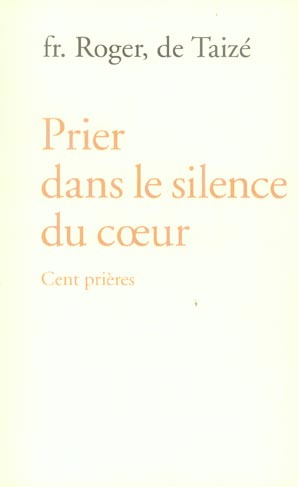 Emprunter Prier dans le silence du coeur. Cent prières livre