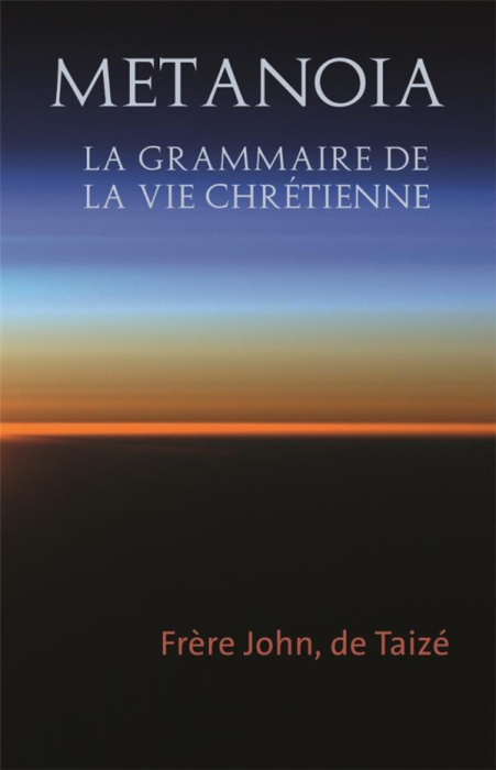 Emprunter Metanoia. La grammaire de la vie chrétienne livre