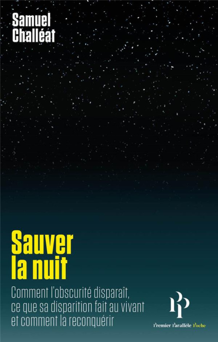 Emprunter Sauver la nuit. Comment l'obscurité disparaît, ce que sa disparition fait au vivant, et comment la r livre
