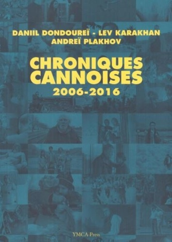 Emprunter Chroniques cannoises 2006-2016 livre