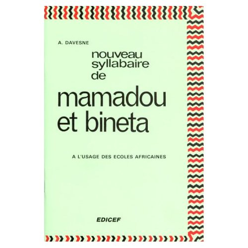 Emprunter Nouveau syllabaire de Mamadou et Bineta. A l'usage des écoles africaines livre