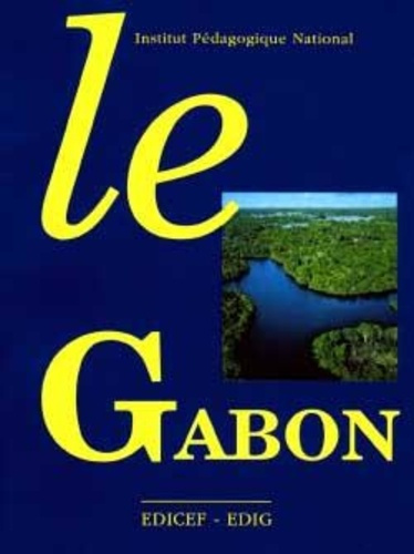 Emprunter Le Gabon - Géographie active - Classes de terminales livre
