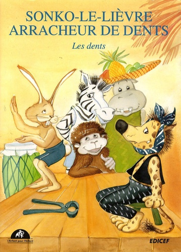 Emprunter Sonko-le-Lièvre, arracheur de dents. Les dents livre